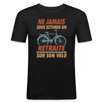 un retraité sur son vélo humour retraite cycliste - T-shirt près du corps Homme - noir - Devant - Nik (191cm)