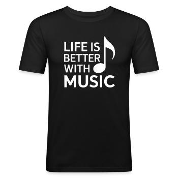 Life Is Better With Music - Männer Slim Fit T-Shirt - Schwarz - Vorne - Nik (191cm)