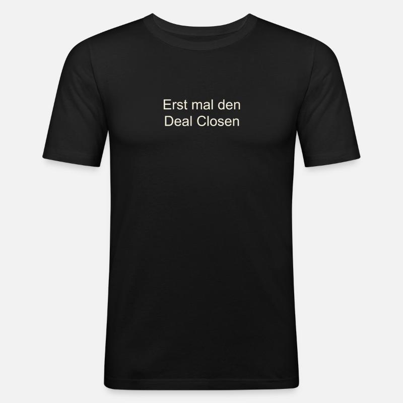 Først og fremmest handlen closen - gave idé salg - Herre Slim Fit T-Shirt - sort