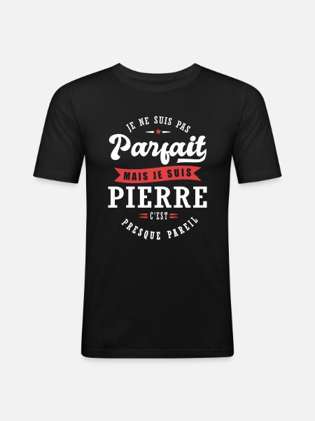 Pierre Parfait Cadeau prenom pierre - T-shirt près du corps Homme - noir