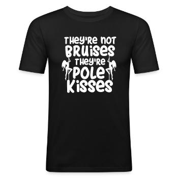Not Bruises Kisses Pole Dance Fitnes Geschenk - Männer Slim Fit T-Shirt - Schwarz - Vorne - Nik (191cm)