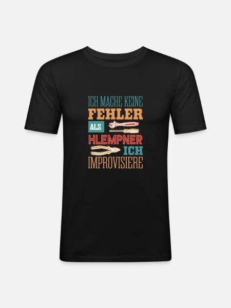 Klempner, Fehlerfrei und improvisiert - Männer Slim Fit T-Shirt - Schwarz