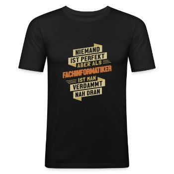 Fachinformatiker fast Perfekt Fachinformatiker - Männer Slim Fit T-Shirt - Schwarz - Vorne - Nik (191cm)