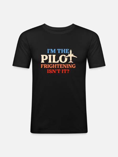 Ich Bin Pilot - Flugkaptiän Passagierflugzeug - Männer Slim Fit T-Shirt - Schwarz