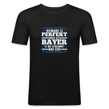 Niemand Ist Perfekt Aber Als Bayern Dialekt - Männer Slim Fit T-Shirt - Schwarz - Vorne - Nik (191cm)