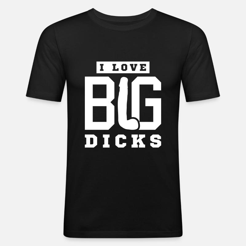 ich liebe große dicks penis - Männer Slim Fit T-Shirt - Schwarz