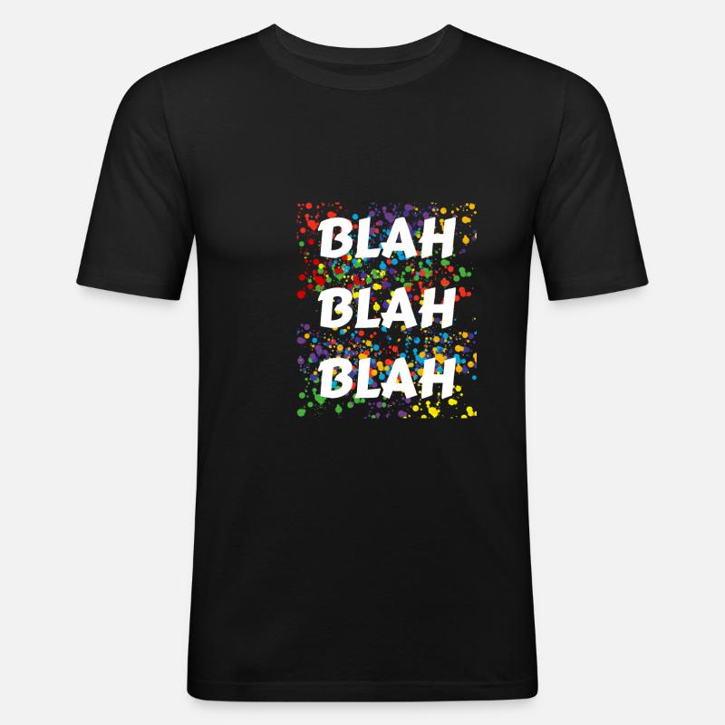 BLAh BLAh BLAh - Männer Slim Fit T-Shirt - Schwarz