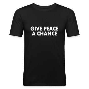 Give peace a chance - Männer Slim Fit T-Shirt - Schwarz - Vorne - Nik (191cm)