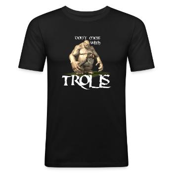 Troll - Don`t mess with Trolls - Warrior Gamer Mot - Men's Slim Fit T-Shirt - black - Front - Nik (191cm)