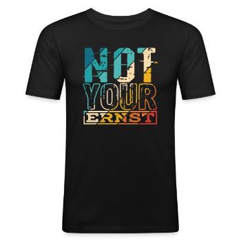 Not Your Ernst Nicht dein Ernst Denglisch als Gesc - Männer Slim Fit T-Shirt - Schwarz - Vorne - Nik (191cm)