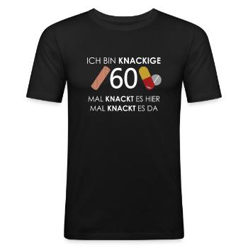 60. Geburtstag Mann Ich bin knackige 60 - Männer Slim Fit T-Shirt - Schwarz - Vorne - Nik (191cm)