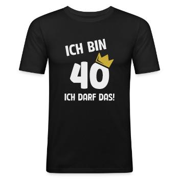 40. Geburtstag ich bin 40 Jahre ich darf das - Männer Slim Fit T-Shirt - Schwarz - Vorne - Nik (191cm)