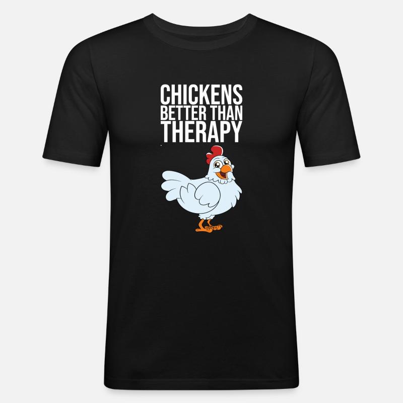 Chickens Better Than Therapy - Men's Slim Fit T-Shirt - black