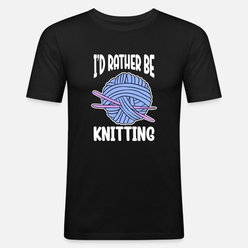 I'd Rather Be Knitting - Männer Slim Fit T-Shirt - Schwarz
