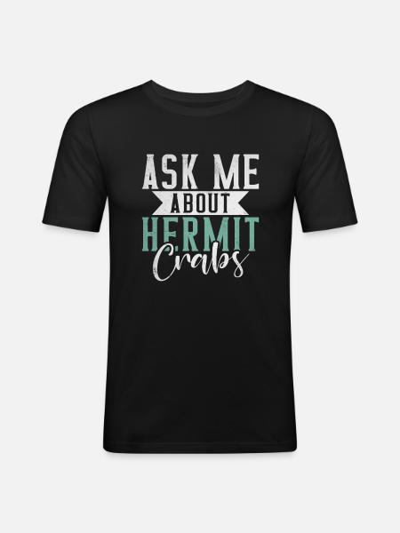 Hermit Crab Gifts - Men's Slim Fit T-Shirt - black