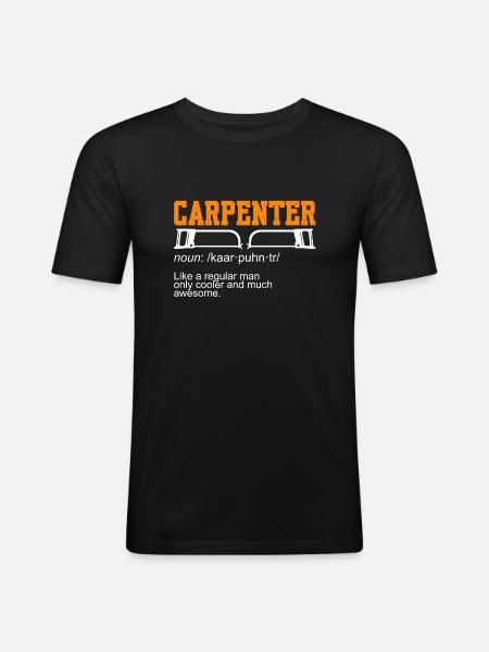 Carpenter Noun Carpenter - Men's Slim Fit T-Shirt - black