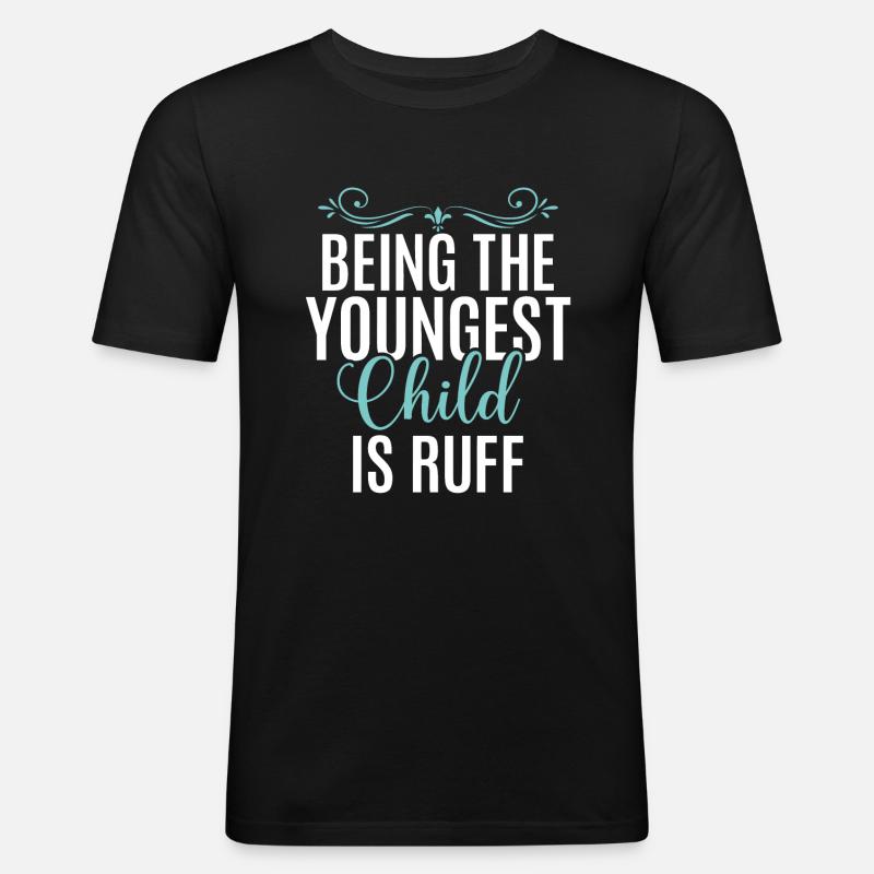 Youngest Child Gift - Männer Slim Fit T-Shirt - Schwarz