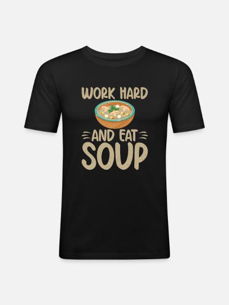 Soup Lovers Gifts - Men's Slim Fit T-Shirt - black