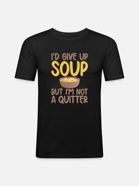 Soup Lovers Gifts - Men's Slim Fit T-Shirt - black