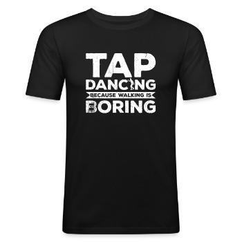 Tap Dance Tap Dancing Tap Dancer - Men's Slim Fit T-Shirt - black - Front - Nik (191cm)