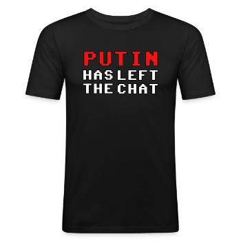 Putin has left the chat - Männer Slim Fit T-Shirt - Schwarz - Vorne - Nik (191cm)