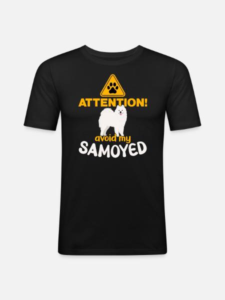 Attention! Avoid my Samoyed! - Men's Slim Fit T-Shirt - black