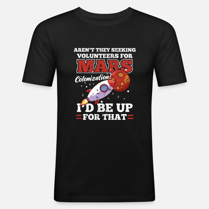 Mars Colonization Astronaut Space - Men's Slim Fit T-Shirt - black