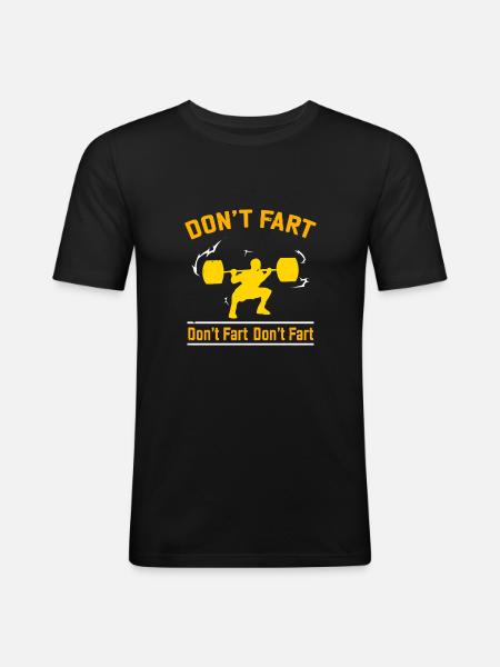 Do not fart! - Gift - Men's Slim Fit T-Shirt - black