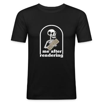 Me After Rendering Skeleton Funny Filmmaker Gift - Men's Slim Fit T-Shirt - black - Front - Nik (191cm)