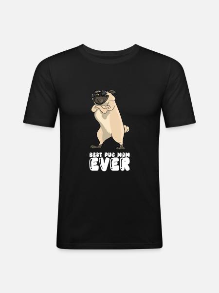 Best Pug Mom Ever - Men's Slim Fit T-Shirt - black