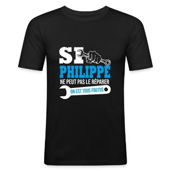 Si Philippe ne peut pas le réparer on est foutus - T-shirt près du corps Homme - noir - Devant - Nik (191cm)