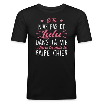 If you don't have a Lulu in your life Gift - Men's Slim Fit T-Shirt - black - Front - Nik (191cm)