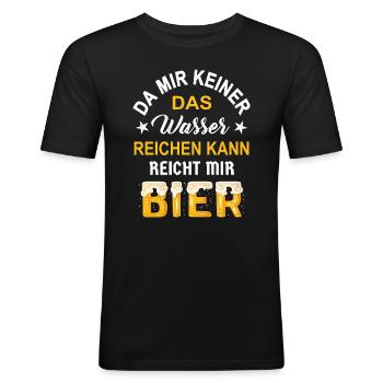 keiner das Wasser reichen kann reicht mir Bier - Männer Slim Fit T-Shirt - Schwarz - Vorne - Nik (191cm)
