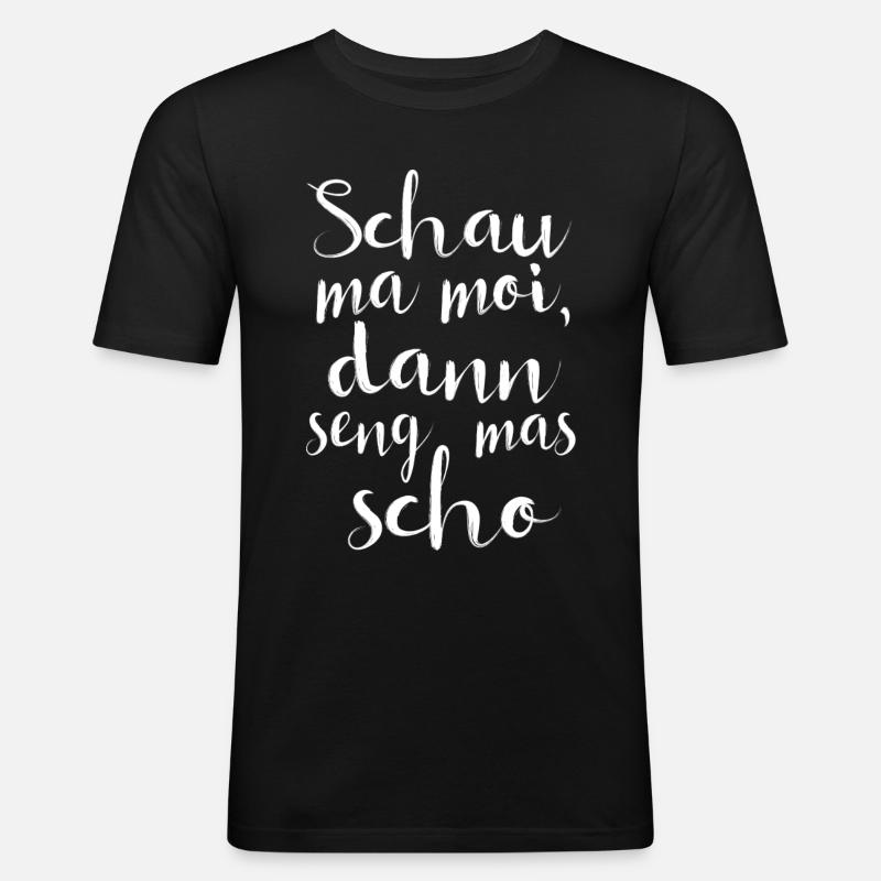 Schau ma moi... - Männer Slim Fit T-Shirt - Schwarz