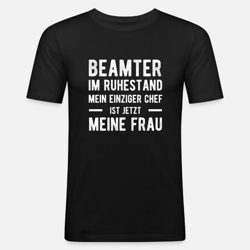 Beamter Spruch Humor - Männer Slim Fit T-Shirt - Schwarz