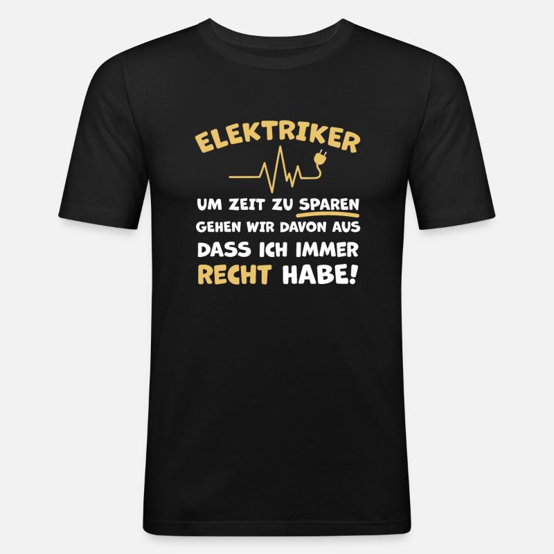 Elektriker Witziger Spruch - Männer Slim Fit T-Shirt - Schwarz