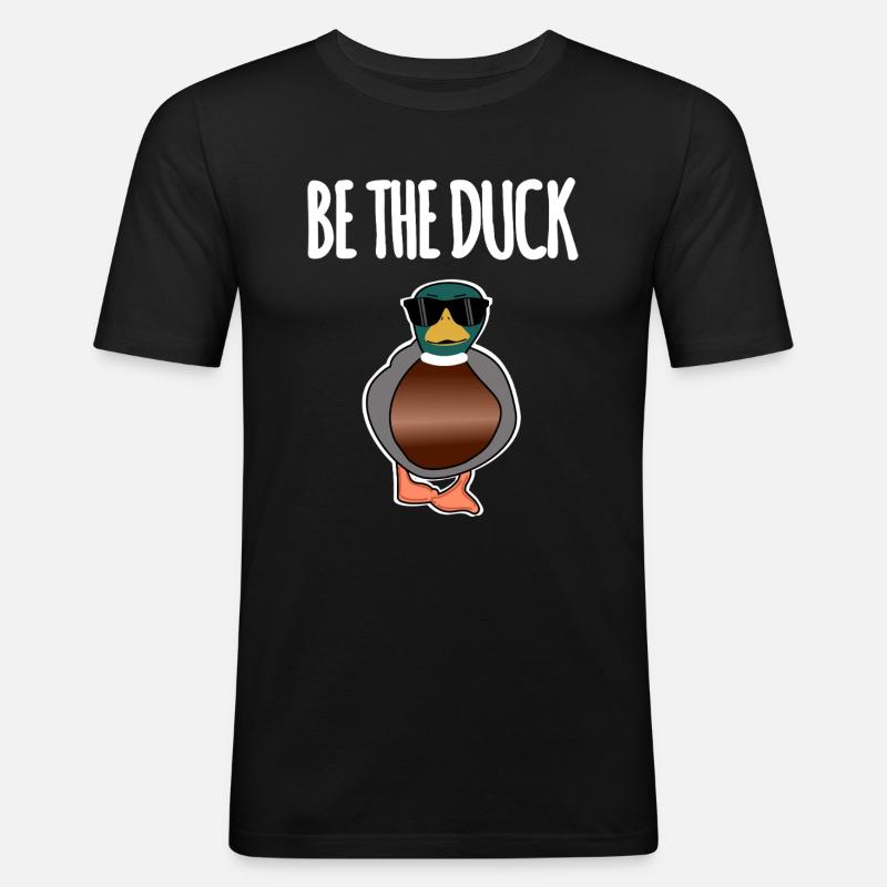 Be The Duck - Männer Slim Fit T-Shirt - Schwarz