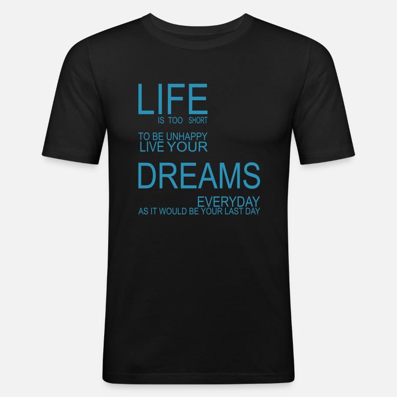 LIFE is too short - Männer Slim Fit T-Shirt - Schwarz
