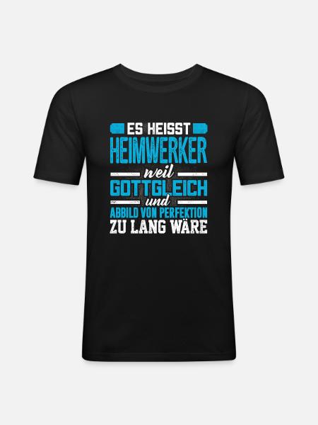 HEIMWERKER - Perfekt - Männer Slim Fit T-Shirt - Schwarz