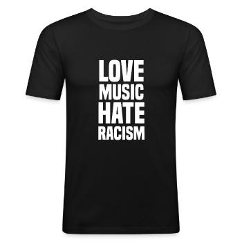 Love Music Hate Racism Liebe Musik Hasse Rassismus - Männer Slim Fit T-Shirt - Schwarz - Vorne - Nik (191cm)