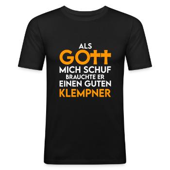 Klempner - als Gott mich schuf - Männer Slim Fit T-Shirt - Schwarz - Vorne - Nik (191cm)