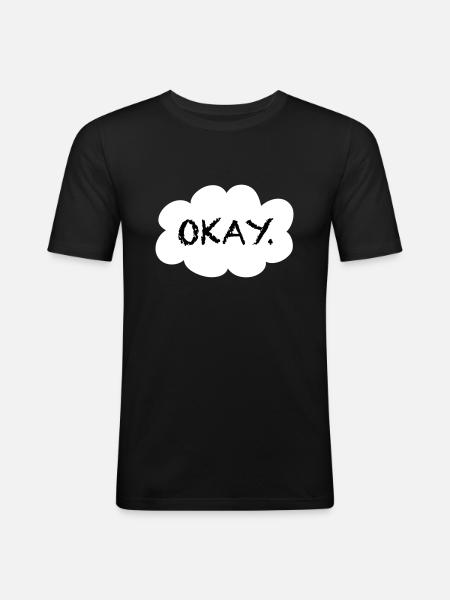 Okay? Okay. - Männer Slim Fit T-Shirt - Schwarz