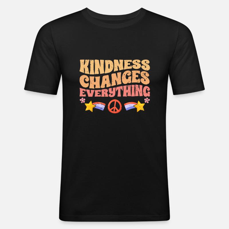 Kindness Changes Everything A Humanity - Men's Slim Fit T-Shirt - black