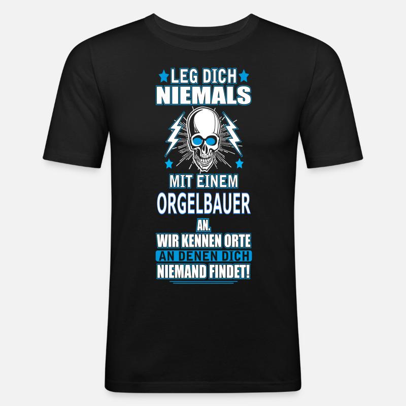ORGELBAUER - Männer Slim Fit T-Shirt - Schwarz