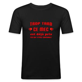 Trop tard ce mec est déjà pris par une femme - T-shirt près du corps Homme - noir - Devant - Nik (191cm)