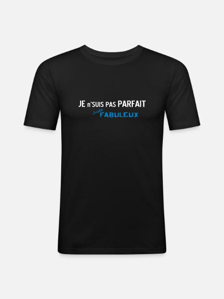 Pas Parfait mais Fabuleux 2 - T-shirt près du corps Homme - noir