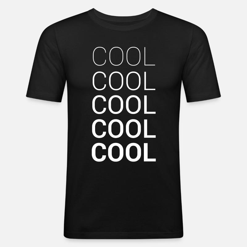 COOL COOL COOL COOL COOL - Männer Slim Fit T-Shirt - Schwarz