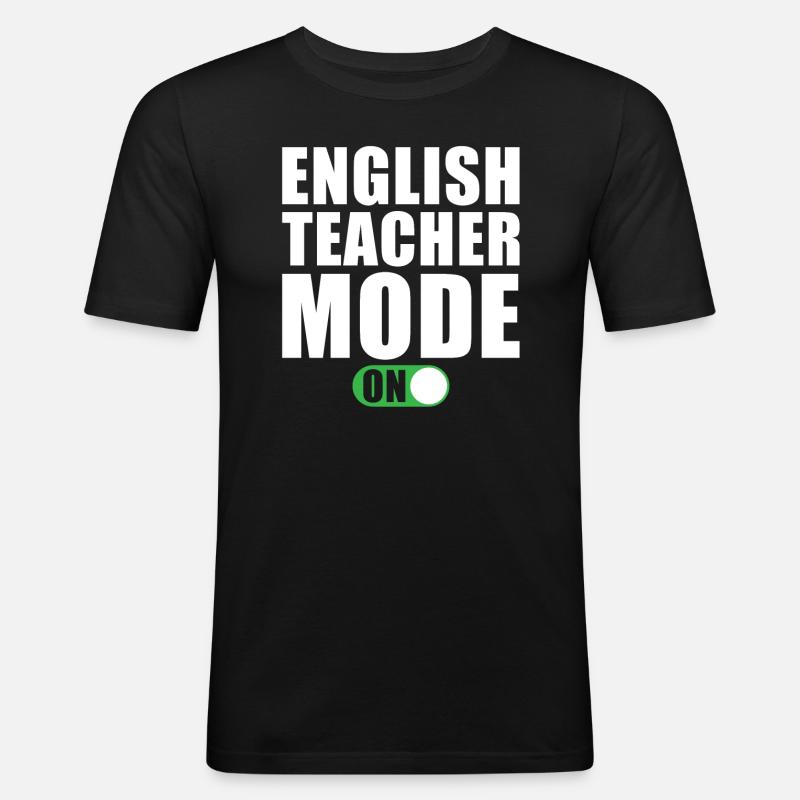 Englischlehrer Modus Ein - Männer Slim Fit T-Shirt - Schwarz