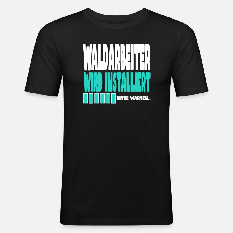 Waldarbeiter wird installiert - Männer Slim Fit T-Shirt - Schwarz