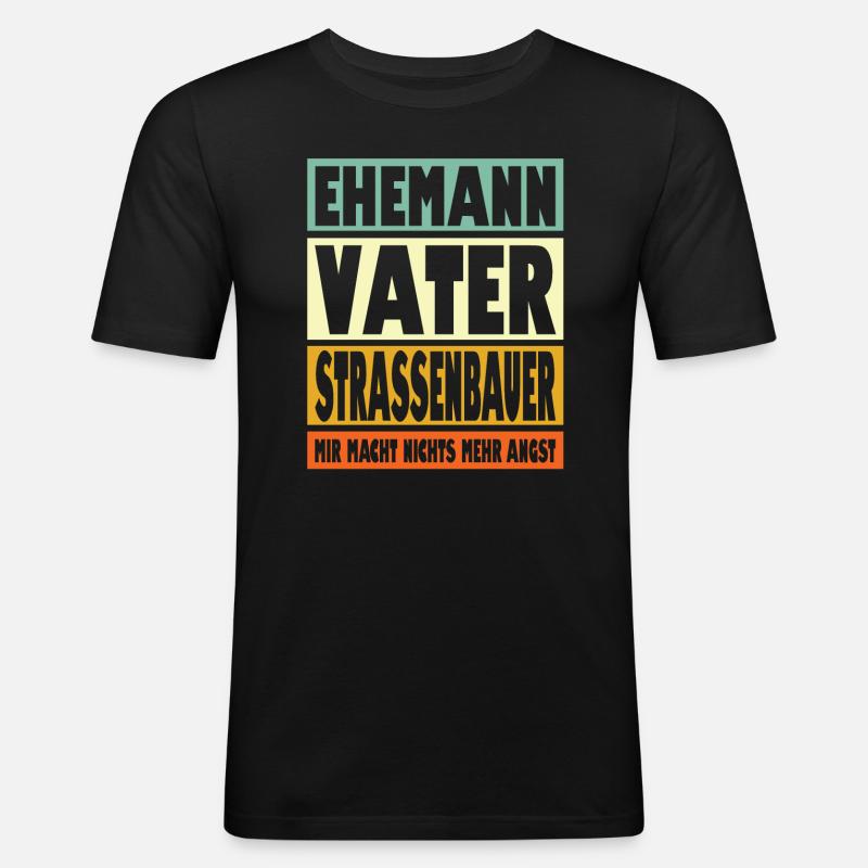 Strassenbauer Vater Ehemann Held - Männer Slim Fit T-Shirt - Schwarz